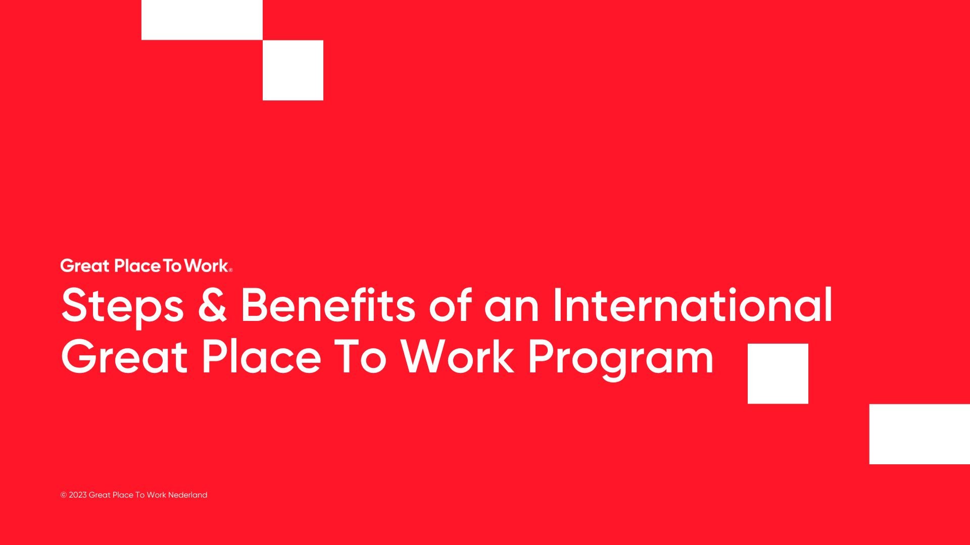 Voorblad whitepaper Steps & Benefits of an International Great Place To Work program 2023